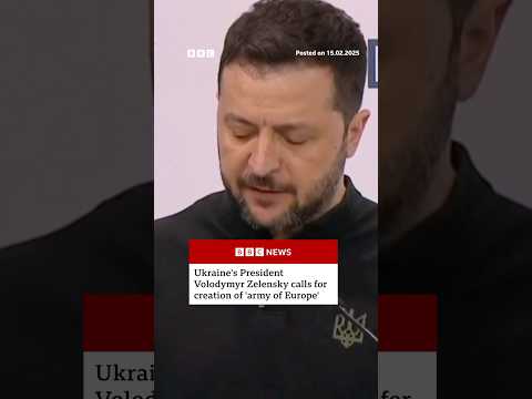 Ukraine’s President Volodymyr Zelensky calls for creation of ‘army of Europe’. #Ukraine #BBCNews