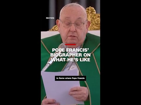 Pope Francis’ biographer explains what he’s like as a person