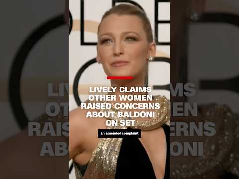 Lively claims other women raised concerns about Baldoni on set