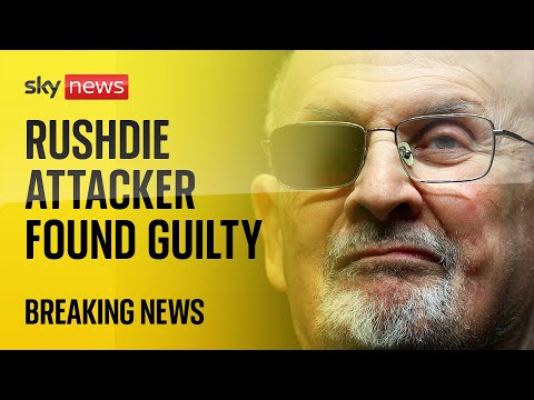 Man found guilty of attempted murder of Salman Rushdie