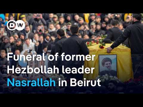 Thousands gather in Beirut for  funeral of former Hezbollah leader Hassan Nasrallah | DW News