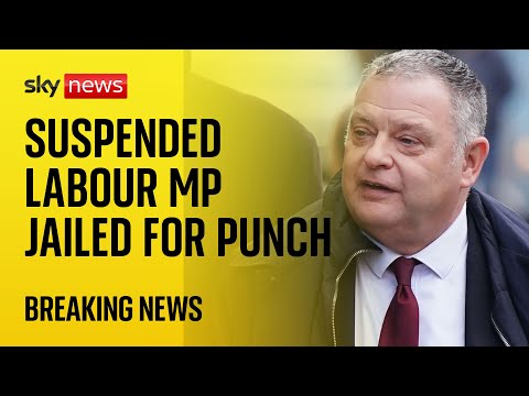Suspended Labour MP Mike Amesbury jailed after punching man in street