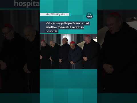 Vatican says Pope Francis had another ‘peaceful night’ in hospital #itvnews #pope #vatican