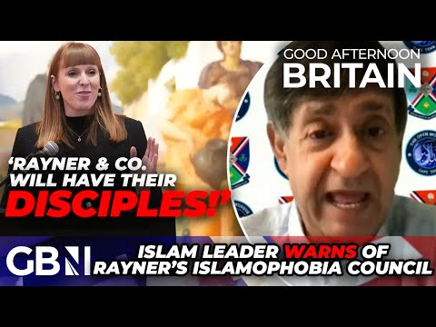 Islam leader WARNS Rayner’s Islamophobia council will ‘RESTRICT’ free speech: ‘call the problem OUT’