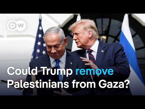 Trump says US ‘will take over Gaza Strip’ and expel Palestinians from territory | DW News