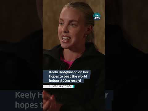 Keely Hodgkinson on her hopes to beat the world indoor 800m record
