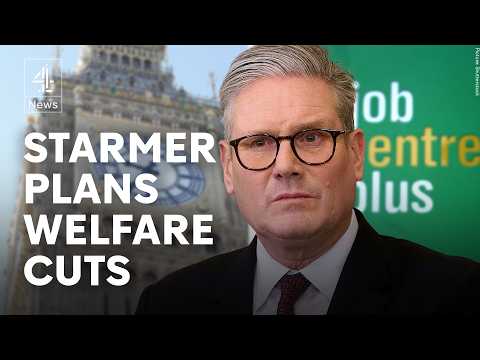 Labour welfare plans: Starmer facing rebellion over billions in cuts