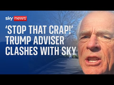 ‘Stop that crap!’: Trump adviser reacts to Sky News question over tariffs