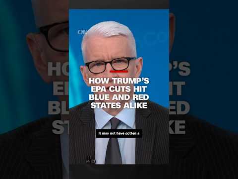 How Trump’s EPA cuts hit blue and red states alike