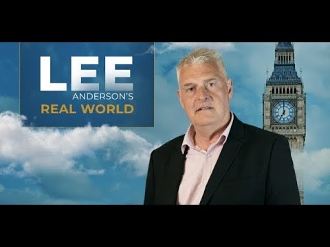 Lee Anderson’s Real World | Friday 14th March