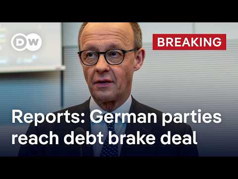Reports: Germany’s conservatives reach debt brake deal with Social Democrats and Greens | DW News