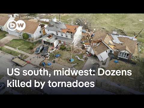 Violent tornadoes and storms tear through the US, leaving dozens dead | DW News