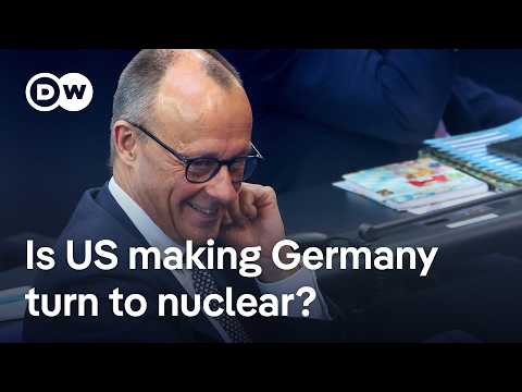 Germany’s doubts about US are causing it to rethink having nuclear weapons | DW News