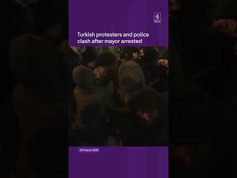 Turkish protesters and police clash after mayor arrested