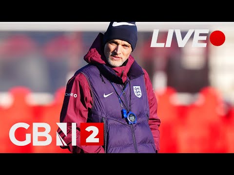 LIVE: Thomas Tuchel and Harry Kane preview Albania World Cup qualifier