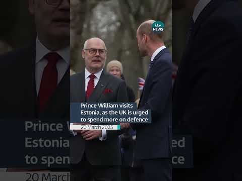 As Prince William visits Estonia, the UK is urged to spend more on defence | ITV News