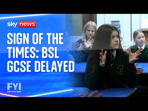 FYI: British Sign Language GCSE delayed