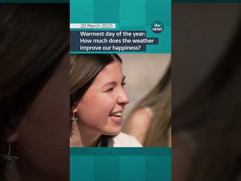 Warmest day of the year:How much does the weatherimprove our happiness? | ITV News