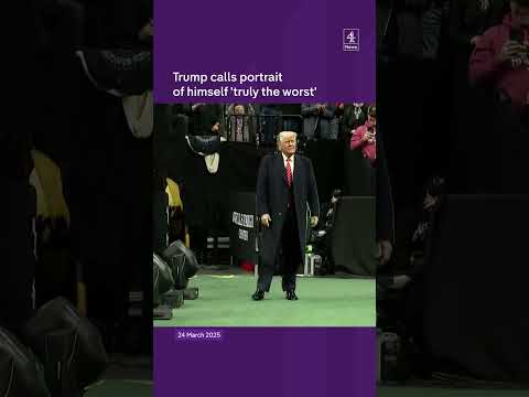 Trump calls portrait of himself ‘truly the worst’