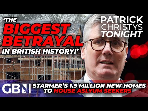 ‘BIGGEST BETRAYAL in British history’ – Labour ‘GAURANTEE’ the use of new homes for asylum seekers