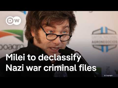 Argentina’s Milei to declassify documents on Nazi war criminals who fled to Argentina | DW News
