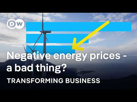 Negative energy prices: Why cheap electricity can create huge problems | Transforming Business