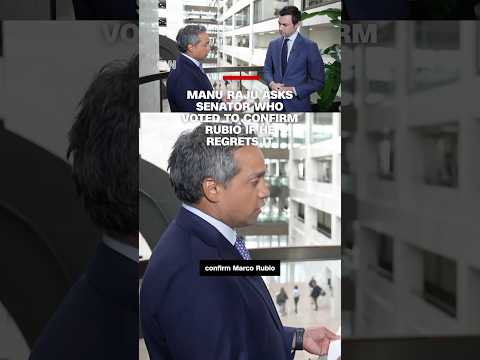 Manu Raju asks Democratic senator who voted to confirm Rubio if he regrets it