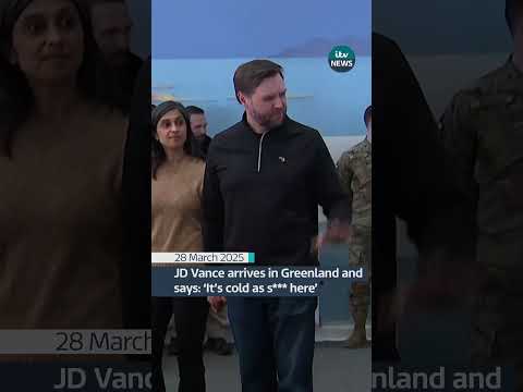 JD Vance arrives in Greenland and says: “It’s cold as s*** here’ ITV News