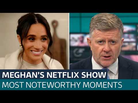 We watched Meghan’s new Netflix show – here are the key bits | ITV News