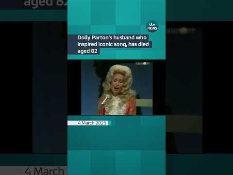 Dolly Parton’s husband who inspired iconic song, has died aged 82 | ITV News
