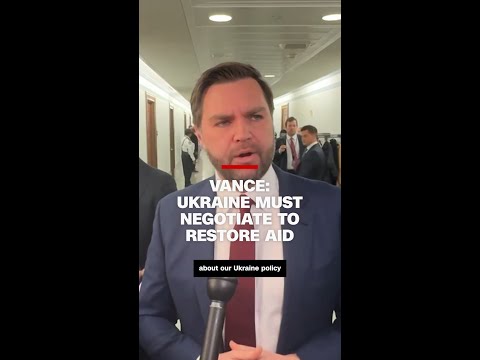 Vance: Ukraine must negotiate to restore aid