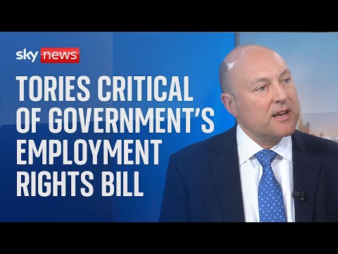 Employment rights bill is ‘not the right response at the right time’, says shadow business secretary