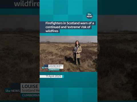 Firefighters in Scotland warn of a continued and ‘extreme’ risk of wildfires #itvnews #shorts