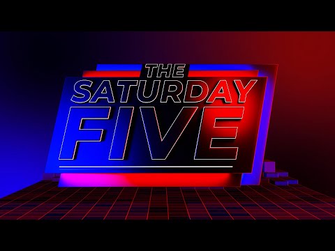 The Saturday Five | Saturday 12th April