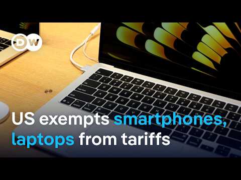 Trump now exempts some tech products like smartphones and laptops from new tariffs | DW News