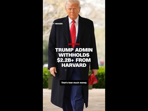 Trump administration withholds more than $2.2 billion from Harvard
