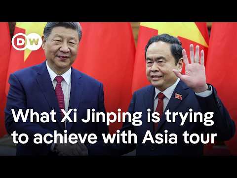 China’s Xi Jinping visits Vietnam and Malaysia to shore up support amid trade war | DW News