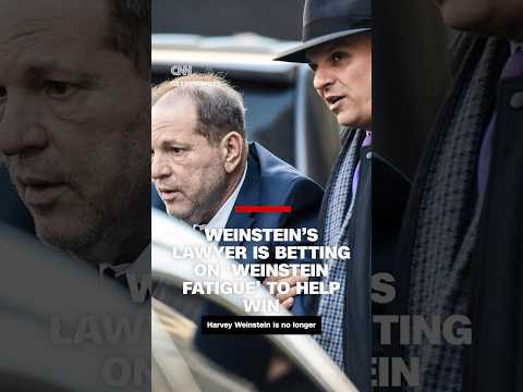 Weinstein’s lawyer is betting on ‘Weinstein fatigue’ to help win