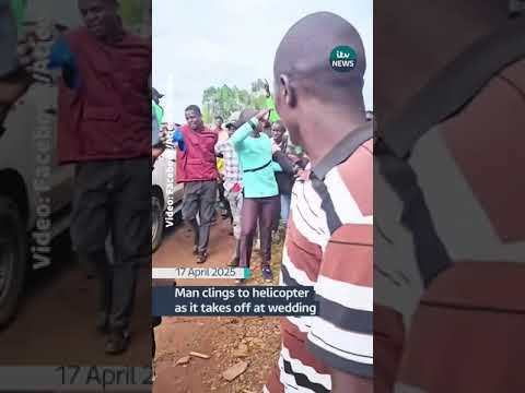 A man in Kenya clung on to a helicopter as it was taking off from a wedding  #itvnews