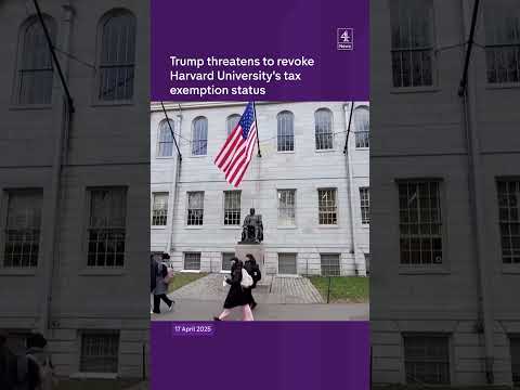 Trump threatens to revoke Harvard University’s tax exemption status