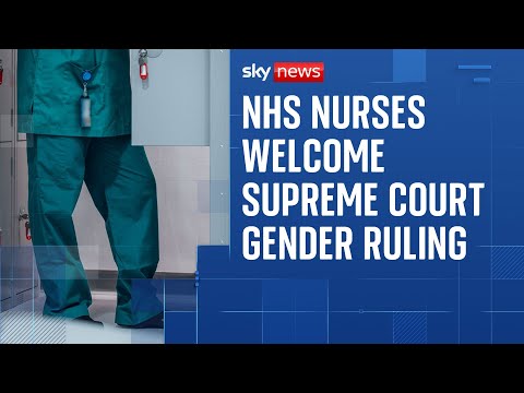 NHS nurses welcome Supreme Court ruling on definition of ‘woman’