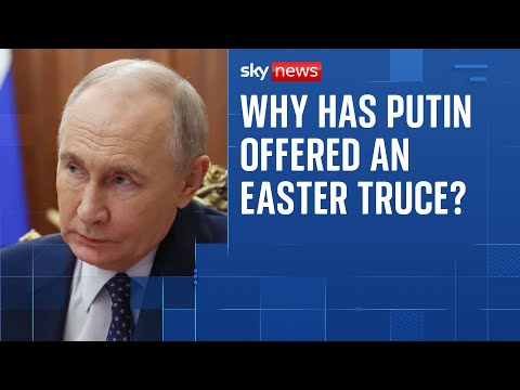 Why Putin has suddenly offered an ‘Easter truce’ in Ukraine