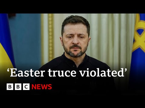 Attacks continue in Ukraine despite Russia’s ‘Easter truce’ pledge, Zelensky says | BBC News