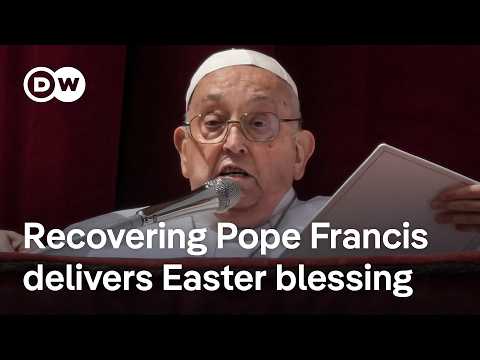 Pope Frances emerges from convalescence to deliver Easter blessing | DW News