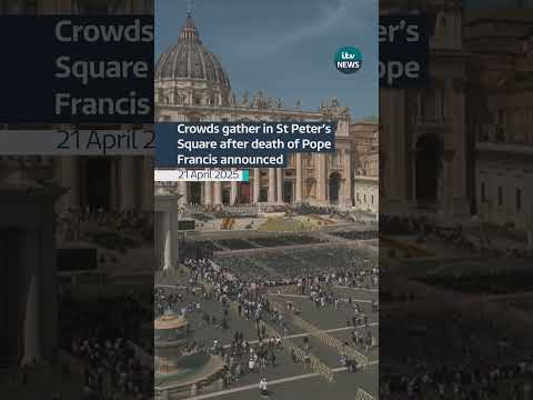 Crowds gather in St Peter’s Square after death of Pope announced #itvnews