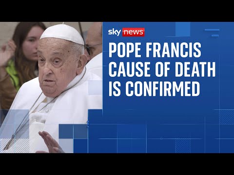 Vatican announces Pope’s cause of death
