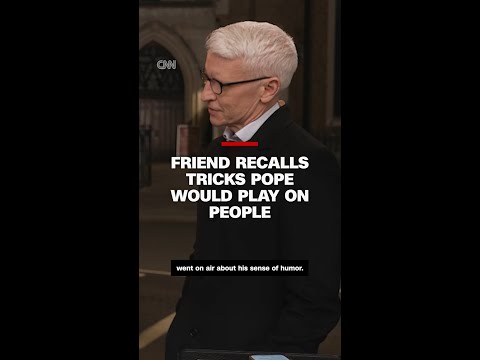 Friend recalls tricks pope would play on people