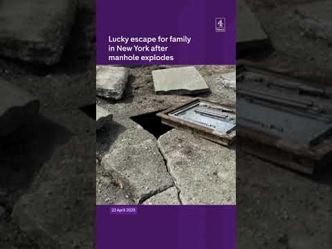 Lucky escape for family in New York after manhole explodes