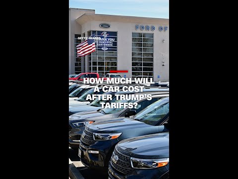 How much will a car cost after Trump’s tariffs?