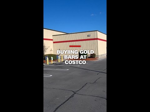 He bought gold at Costco. He’s not cashing in yet